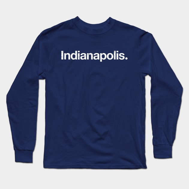 Indianapolis. Long Sleeve T-Shirt by TheAllGoodCompany